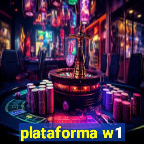 plataforma w1